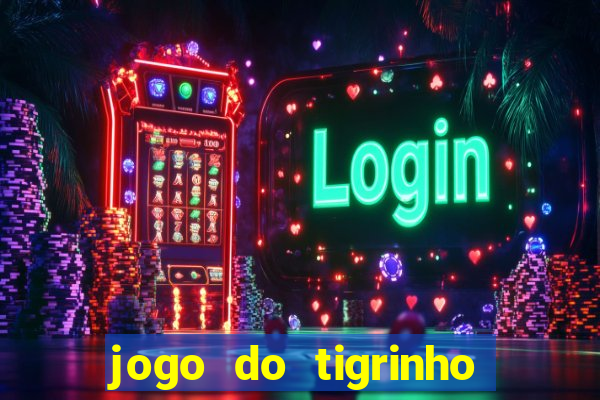 jogo do tigrinho ta pagando